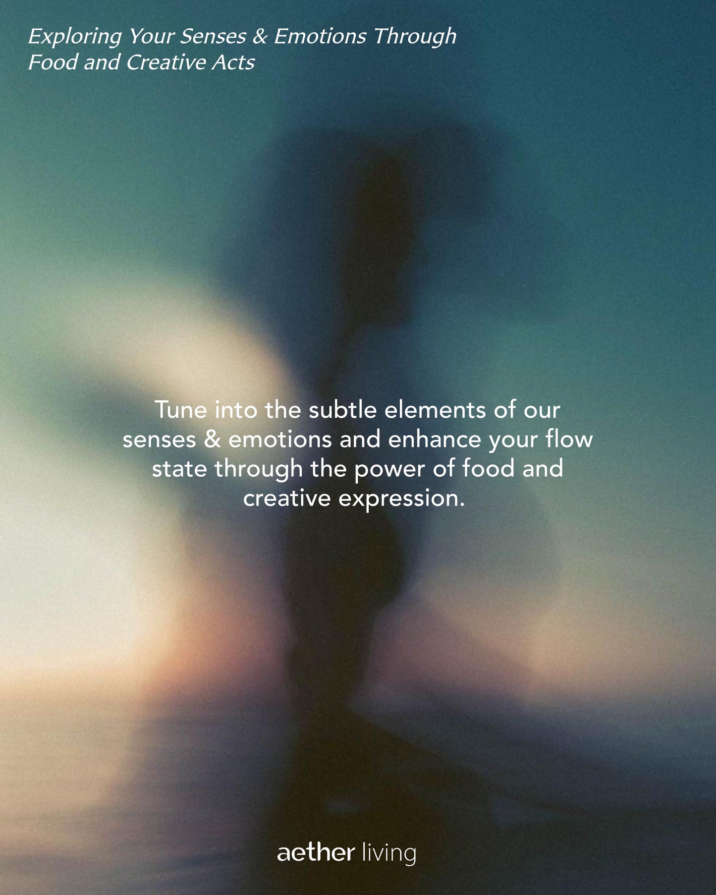 
                  
                    Self Mastery Series: Exploring the senses & emotions through food and creative acts
                  
                